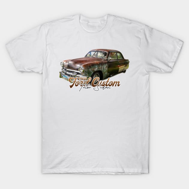 1951 Ford Custom Tudor Sedan T-Shirt by Gestalt Imagery